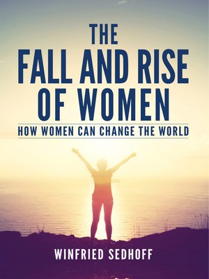cover image of The Fall and Rise of Women
